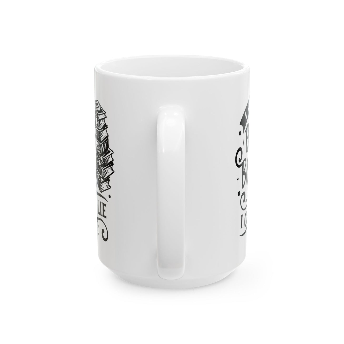 I Like Big Books and I Cannot Lie Mug – Funny Coffee Cup for Book Lovers and Readers