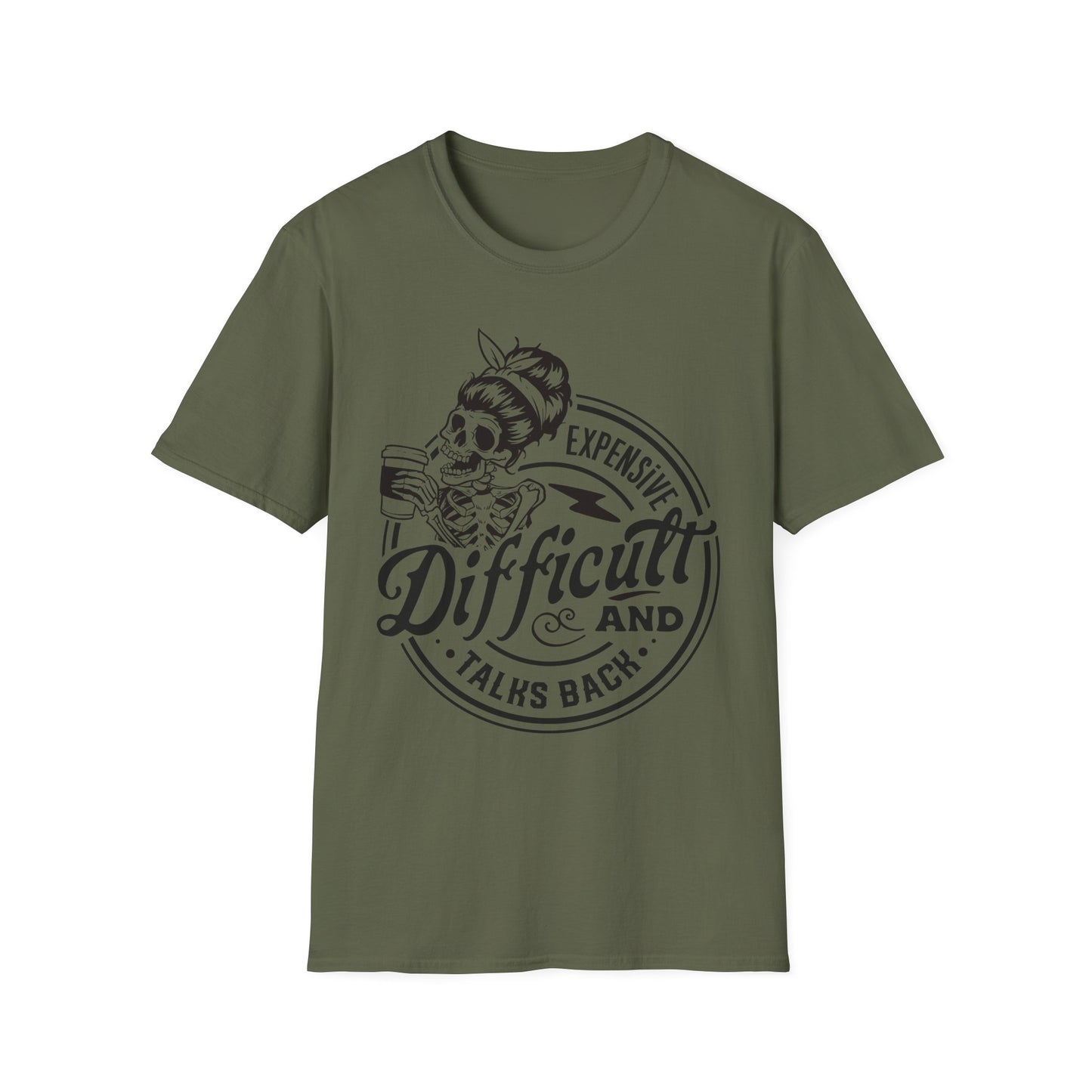 Expensive, Difficult, and Talks Back T-Shirt – Bold Sarcastic Tee for Women Who Aren’t Here to Be Likable