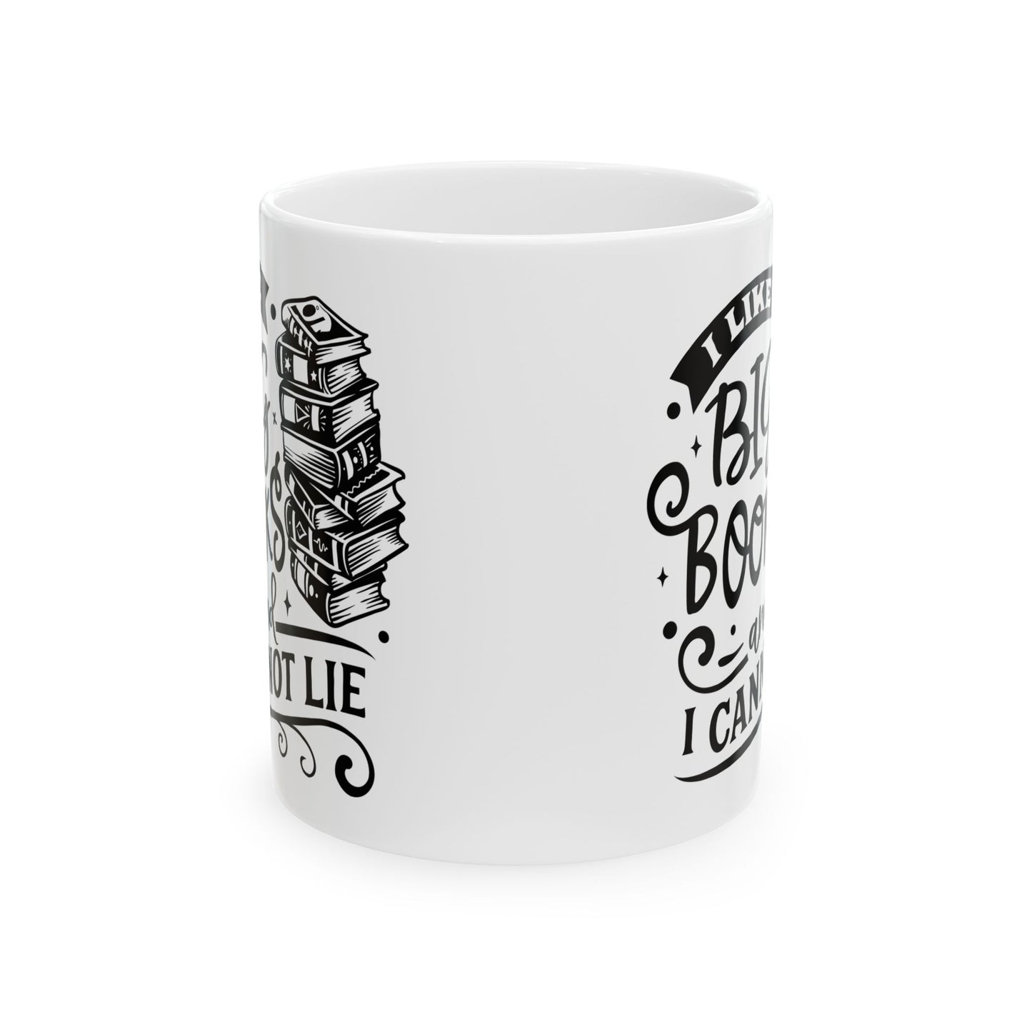 I Like Big Books and I Cannot Lie Mug – Funny Coffee Cup for Book Lovers and Readers
