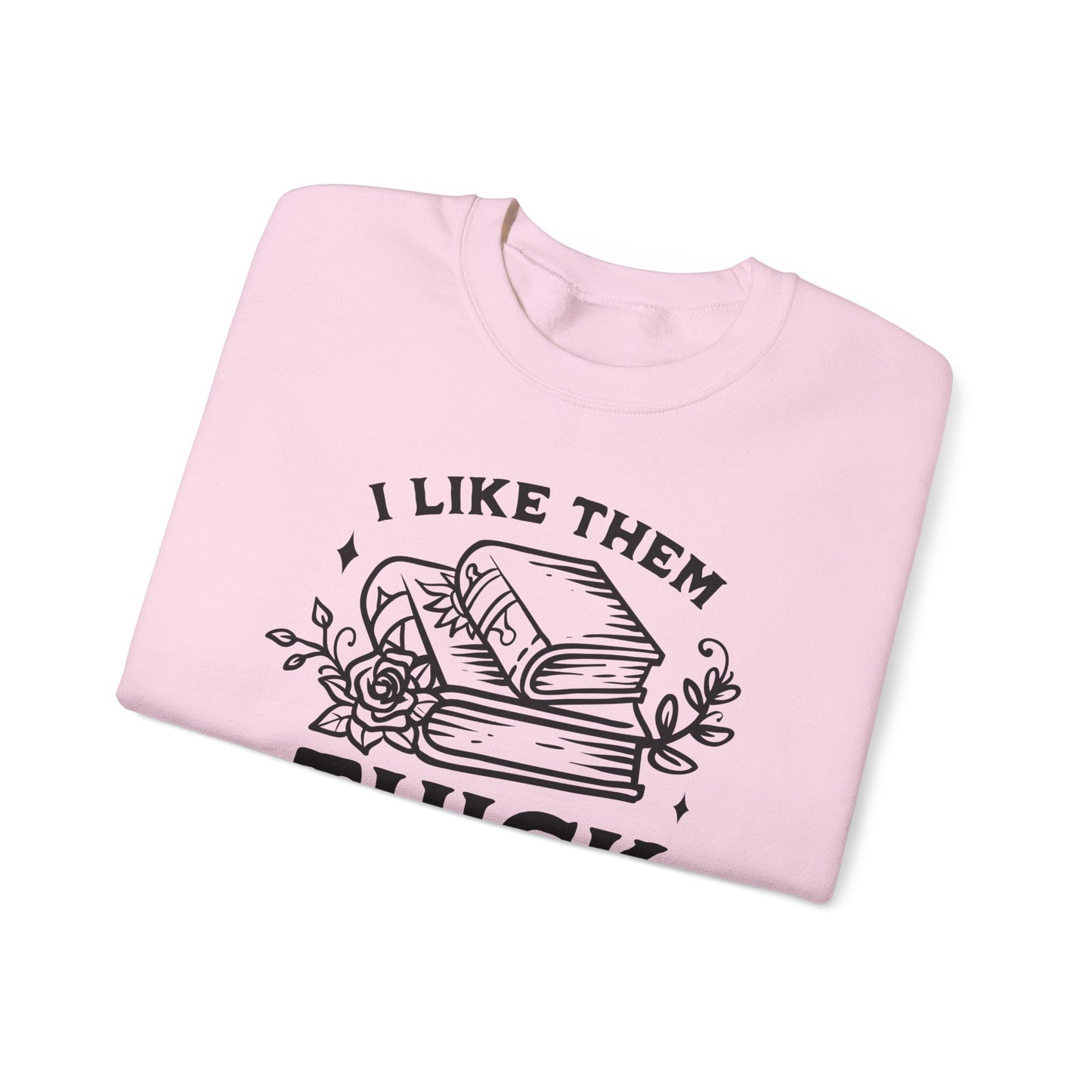 I Like Them Thick and Spicy Crewneck – Funny Reading Pullover for Bookworms