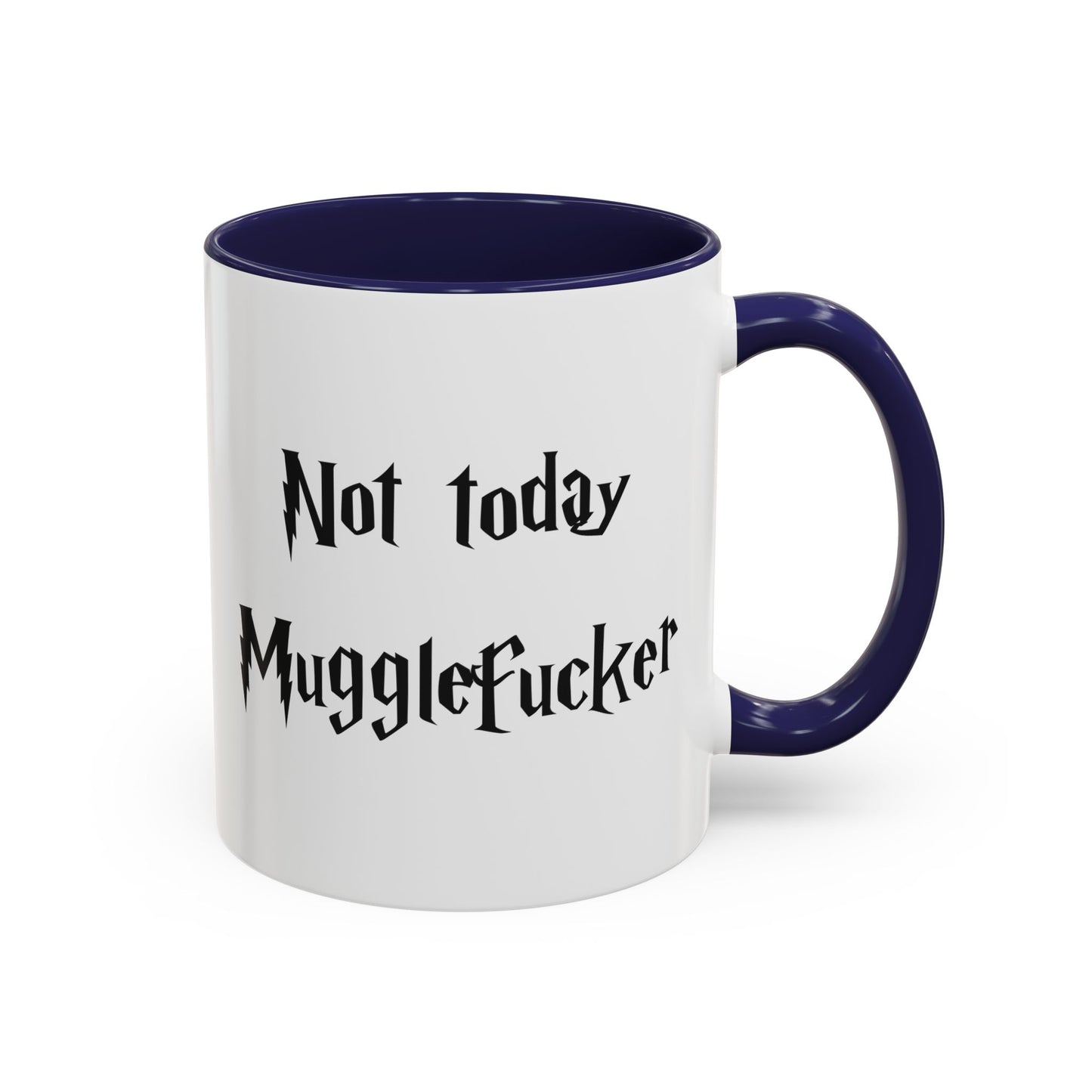 Not Today MuggleF*cker Mug – Funny Wizard-Inspired Fantasy Coffee Cup for Adults