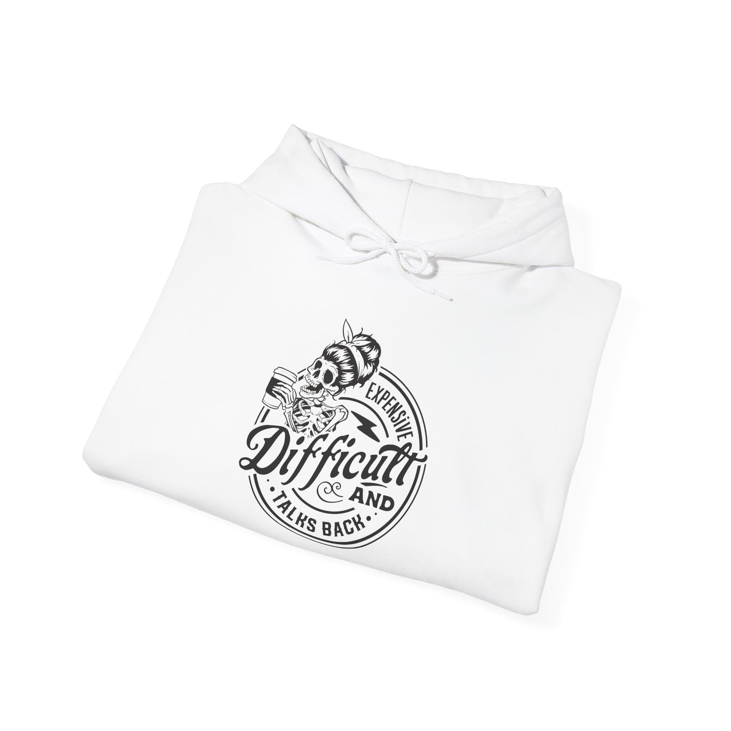 Expensive, Difficult, and Talks Back Hoodie – Funny Sarcastic Gift for Women Who Know They’re Worth It