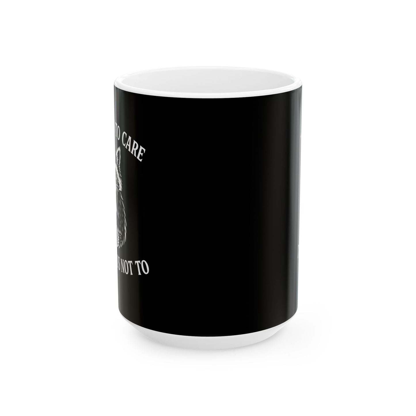 Too Tired to Care. Too Anxious Not To. – Ceramic Mug