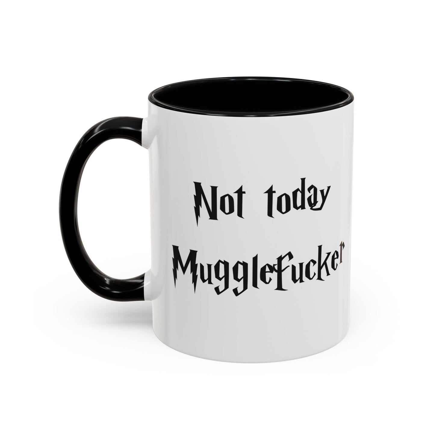 Not Today MuggleF*cker Mug – Funny Wizard-Inspired Fantasy Coffee Cup for Adults