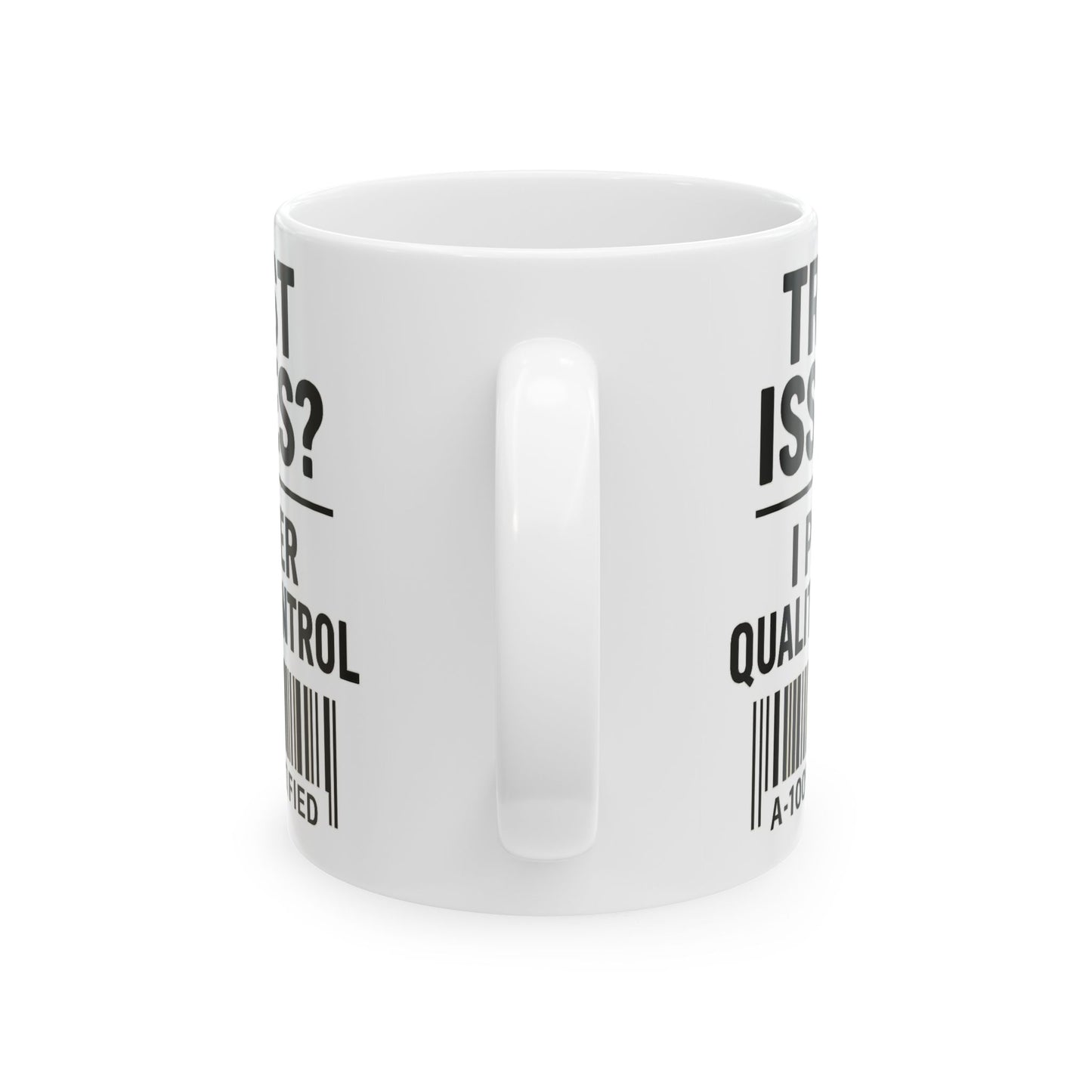 Trust Issues? I Prefer Quality Control Mug – Funny Coffee Cup for Overthinkers and Chaos Managers (11oz & 15oz)