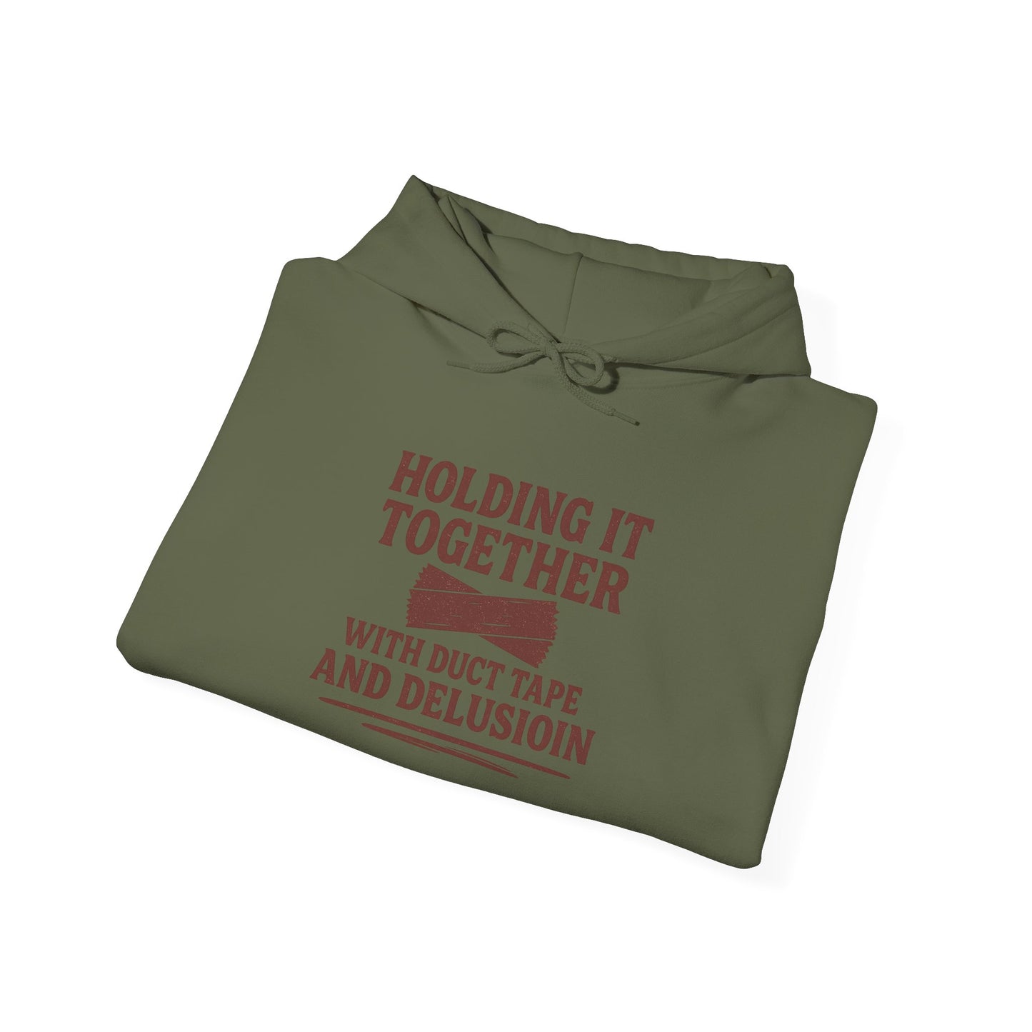 Holding It Together With Duct Tape and Delusion Hoodie – Funny Mental Health Graphic Sweatshirt