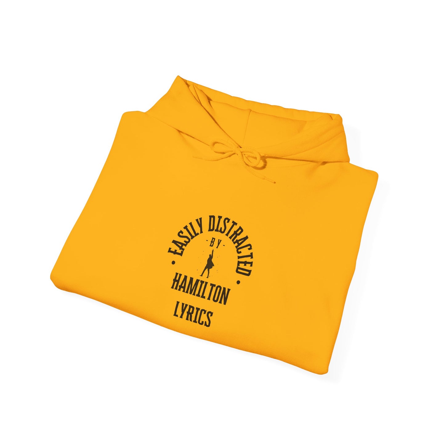Easily Distracted by Hamilton Lyrics – Funny Broadway Hoodie for Musical Nerds