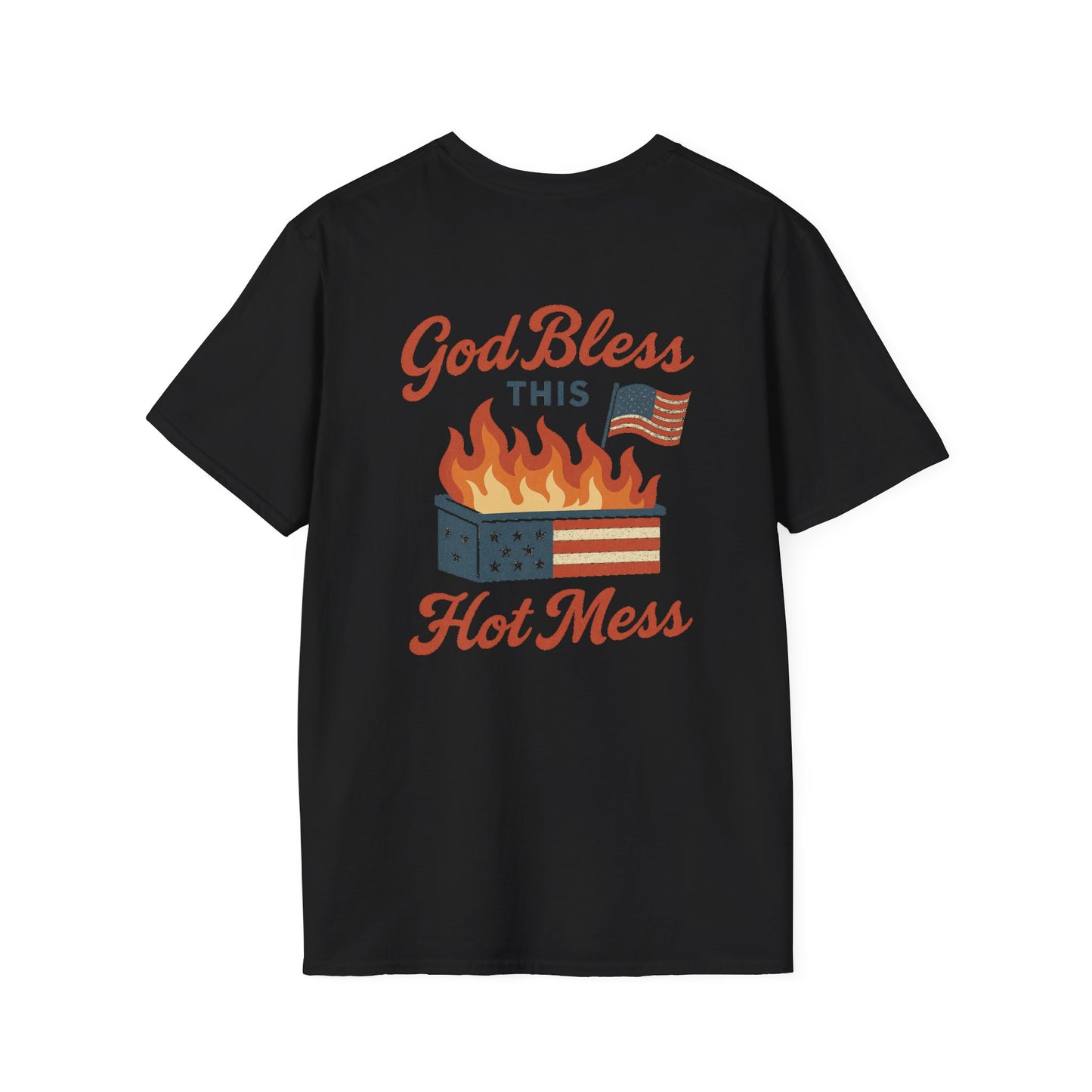 God Bless This Hot Mess – Dumpster Fire Patriotic Graphic