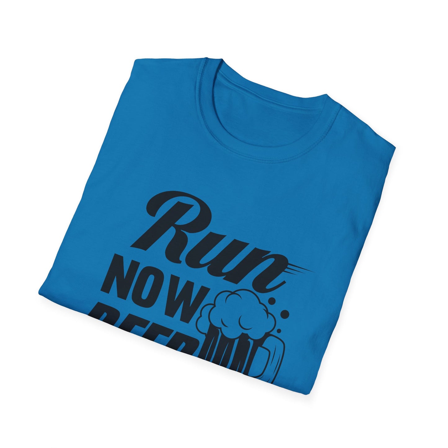 Run Now, Beer Later T-Shirt – Funny Workout & Running Tee