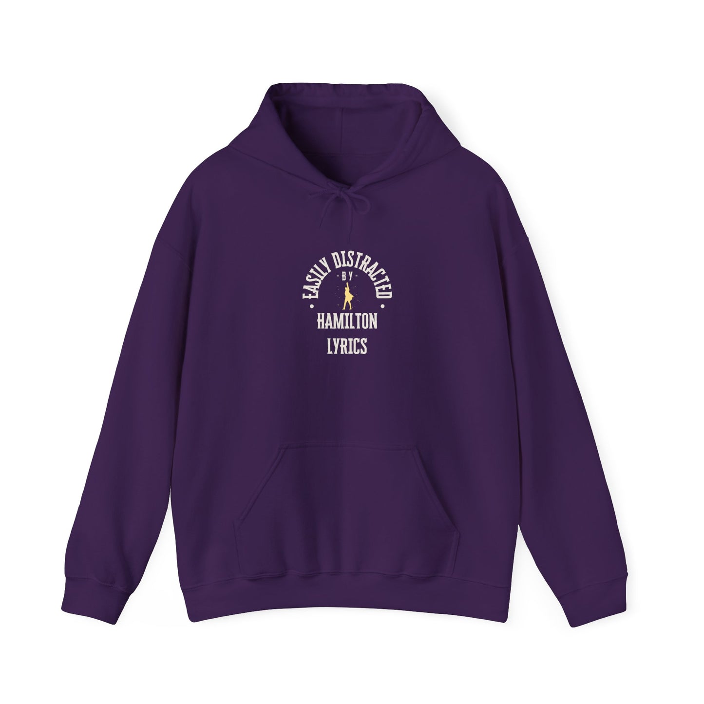 Easily Distracted by Hamilton Lyrics – Funny Broadway Hoodie for Musical Nerds
