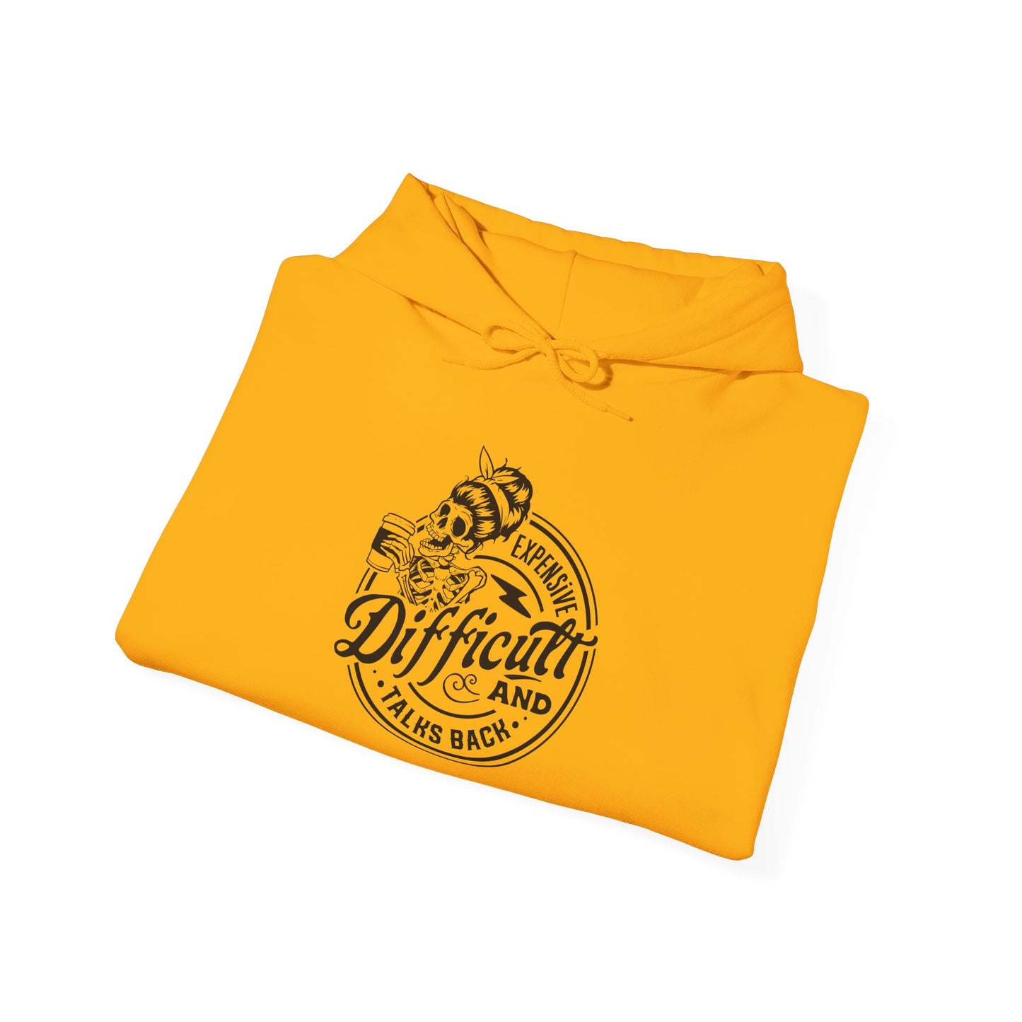Expensive, Difficult, and Talks Back Hoodie – Funny Sarcastic Gift for Women Who Know They’re Worth It